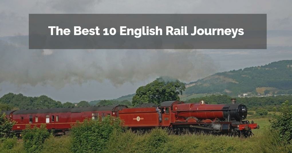 The Best 10 English Rail Journeys